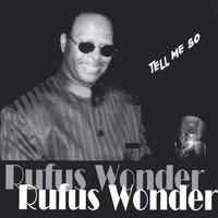 Tell Me So by Rufus Wonder